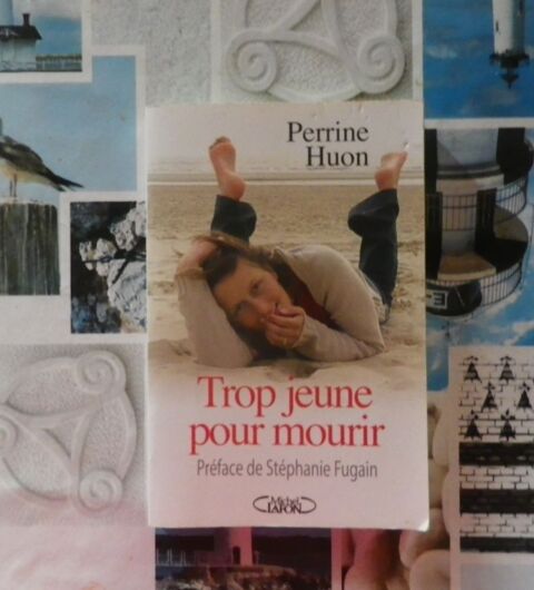 TROP JEUNE POUR MOURIR par Perrine HUON Prface St. FUGAIN 4 Bubry (56)