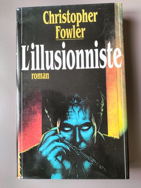 L'illusionniste/ Christopher Fowler 3 Paris 18 (75)