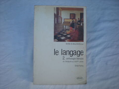 le langage 2 anthologie littéraire d'émile fantou 2 Bailleau-l'Évêque (28)