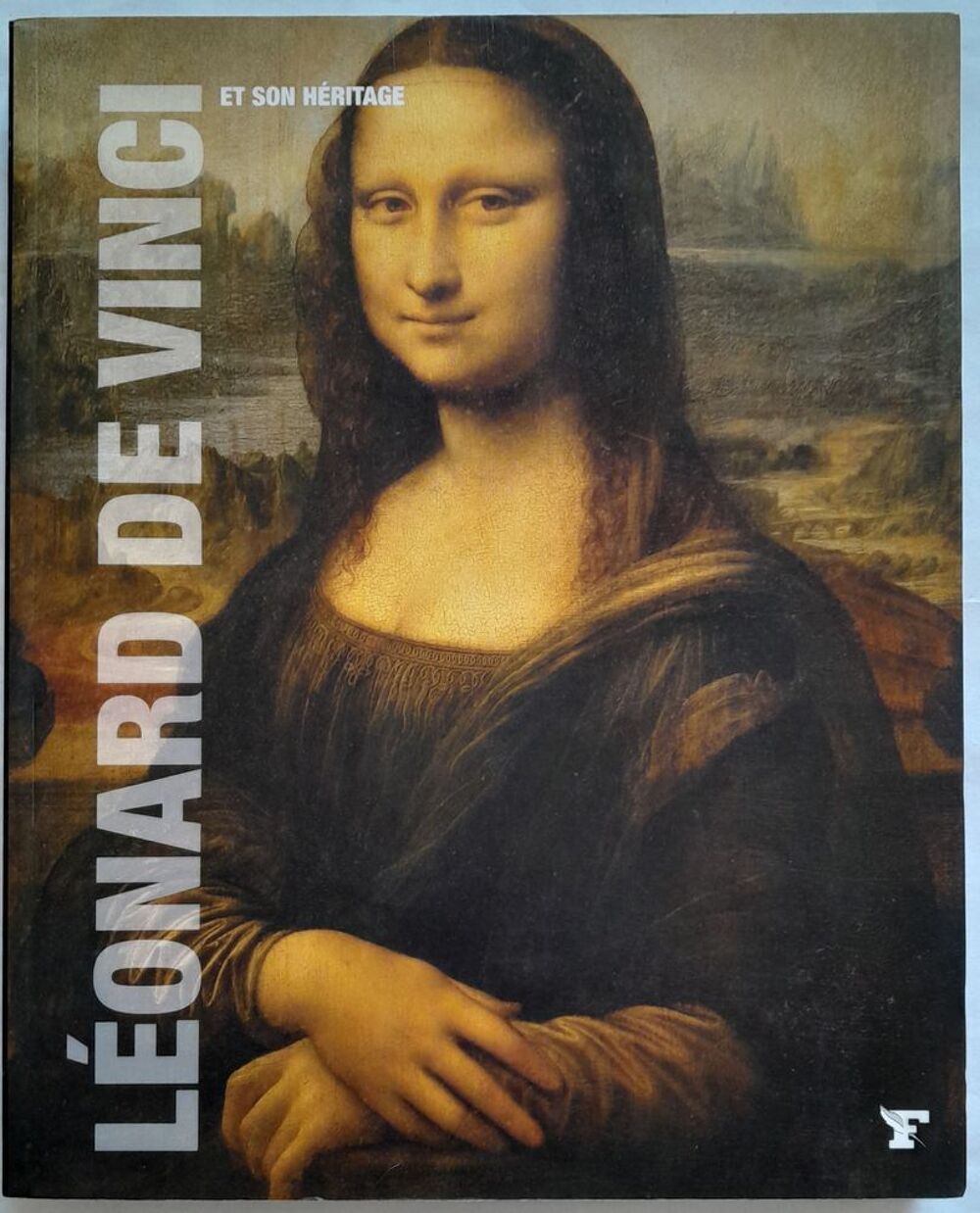 L&eacute;onard De Vinci et son h&eacute;ritage - Roberta Battaglia Livres et BD