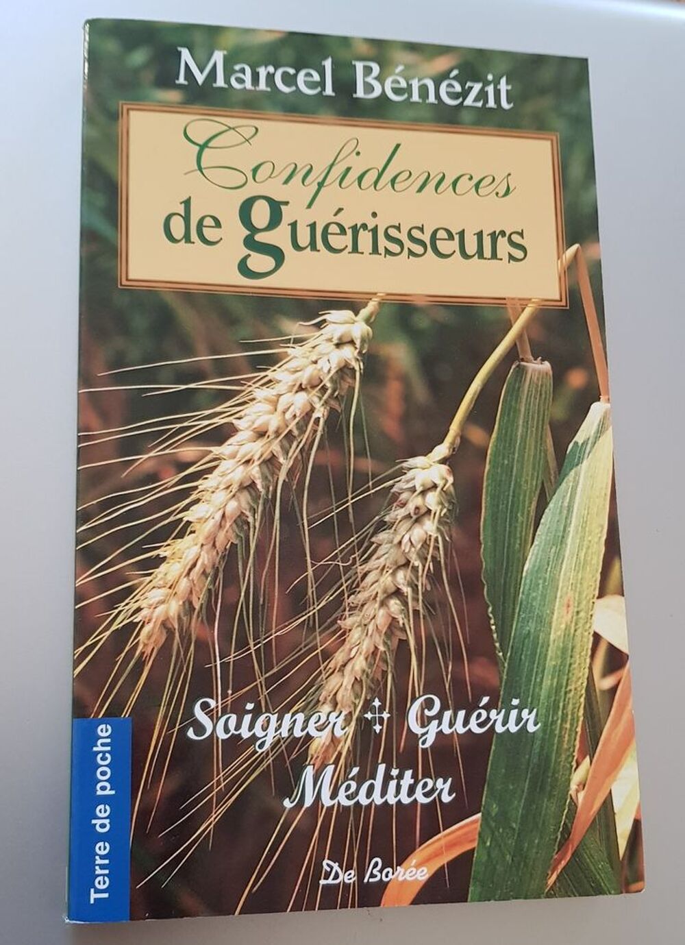 Confidences de gu&eacute;risseurs - Marcel B&eacute;n&eacute;zit Livres et BD