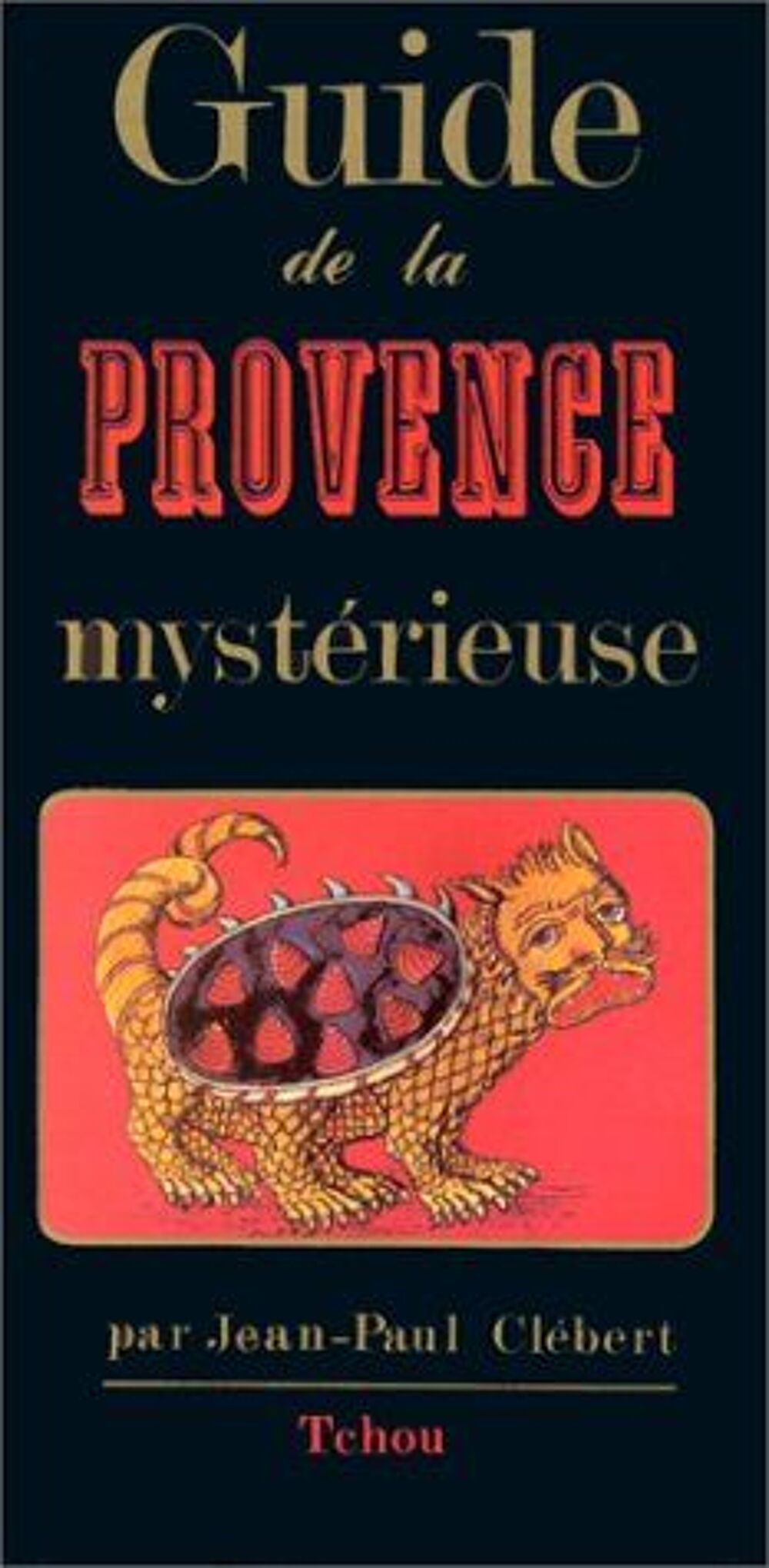 Guide la Provence myst&eacute;rieuse Livres et BD