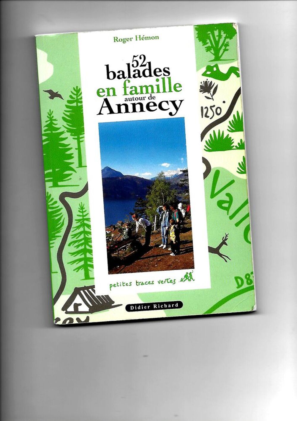 Balades autour d'ANNECY et les ARAVIS Livres et BD