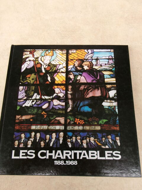Livre :   Les Charitables 1188-1988   Lillers (62)