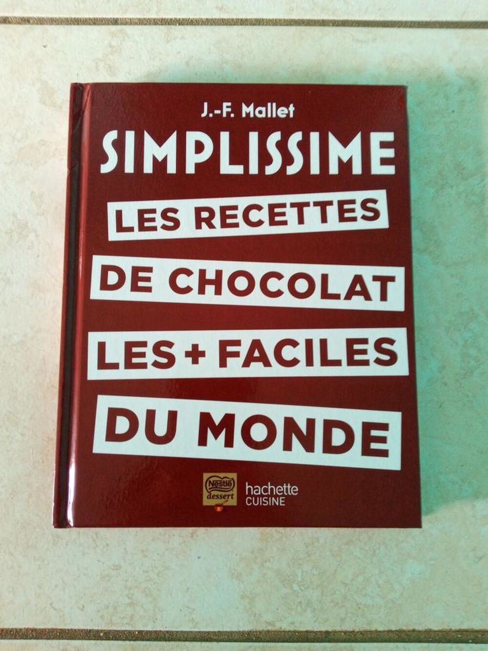 Simplissime Recettes de chocolat les + faciles du monde Livres et BD