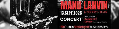 Places festival  La Belle Indépendance  MANU LANVIN ce soir 8 Wittelsheim (68)