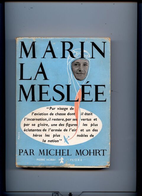 Marin La Meslée. Auteur Michel Mohrt. 10 Avignon (84)