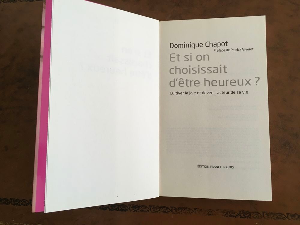 "Et si on choisissait d'&ecirc;tre heureux?" (Dominique CHAPOT) Livres et BD