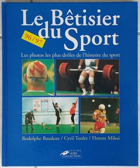 Livre Le Bêtisier du Sport 96/97 - Neuf
12 Foncine-le-Haut (39)