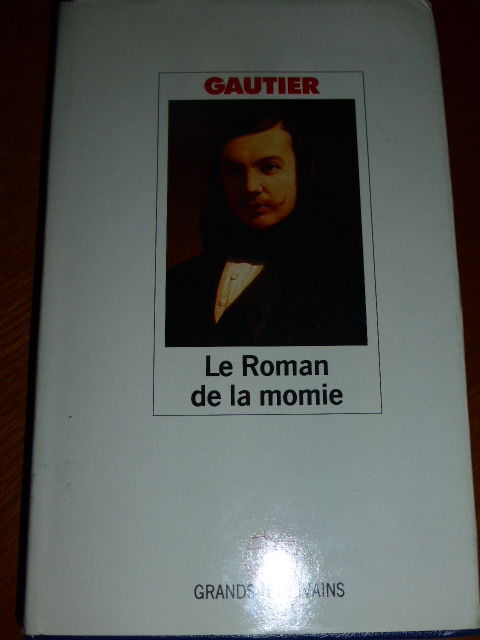 Le roman de la momie Théophile GAUTIER 2 Rueil-Malmaison (92)
