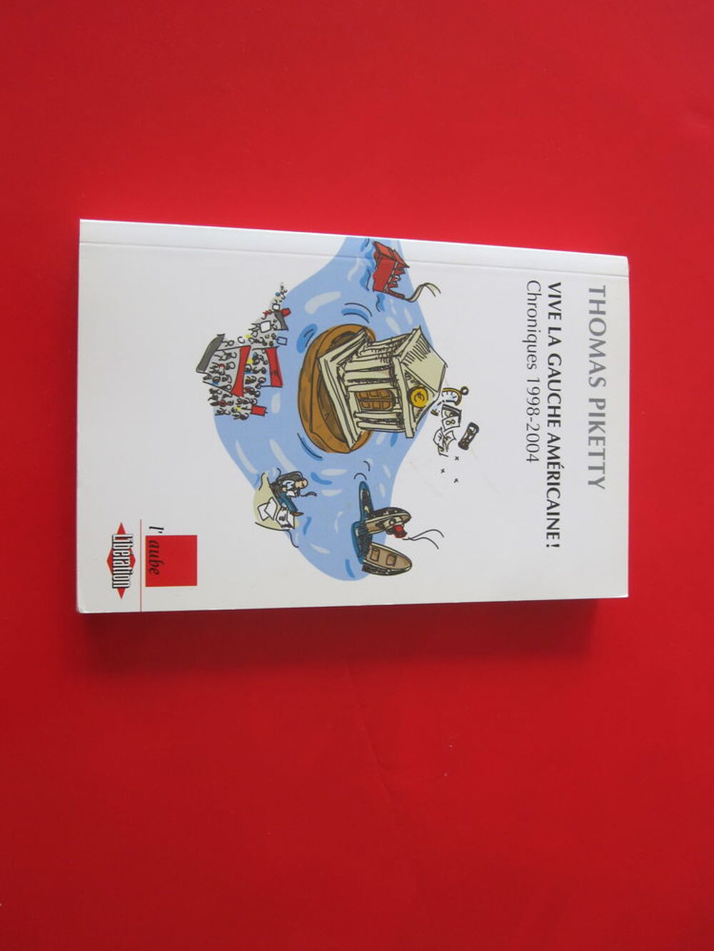 Vive la gauche Am&eacute;ricaine Livres et BD