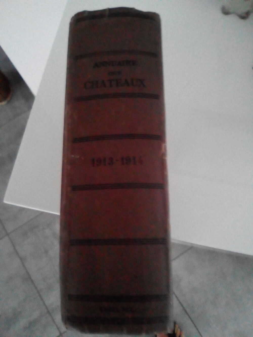  &quot; Annuaire des Ch&acirc;teaux et des Vill&eacute;giatures 1913 - 1914 &quot; Livres et BD