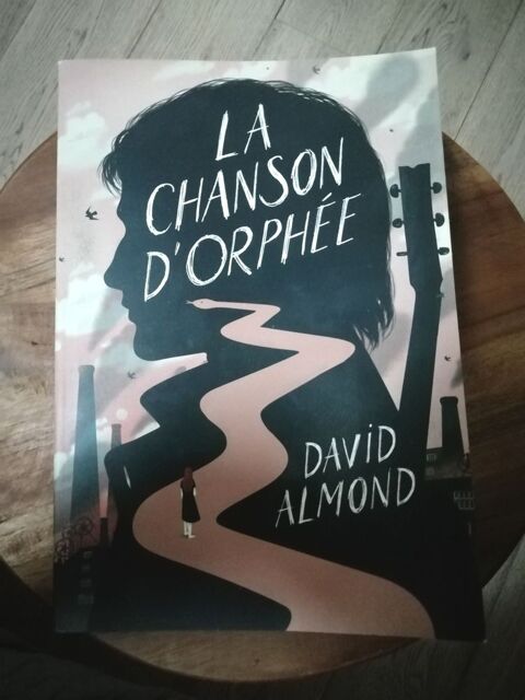 La Chanson D'Orphe Roman de David Almond 4 Le Plessis-Bouchard (95)