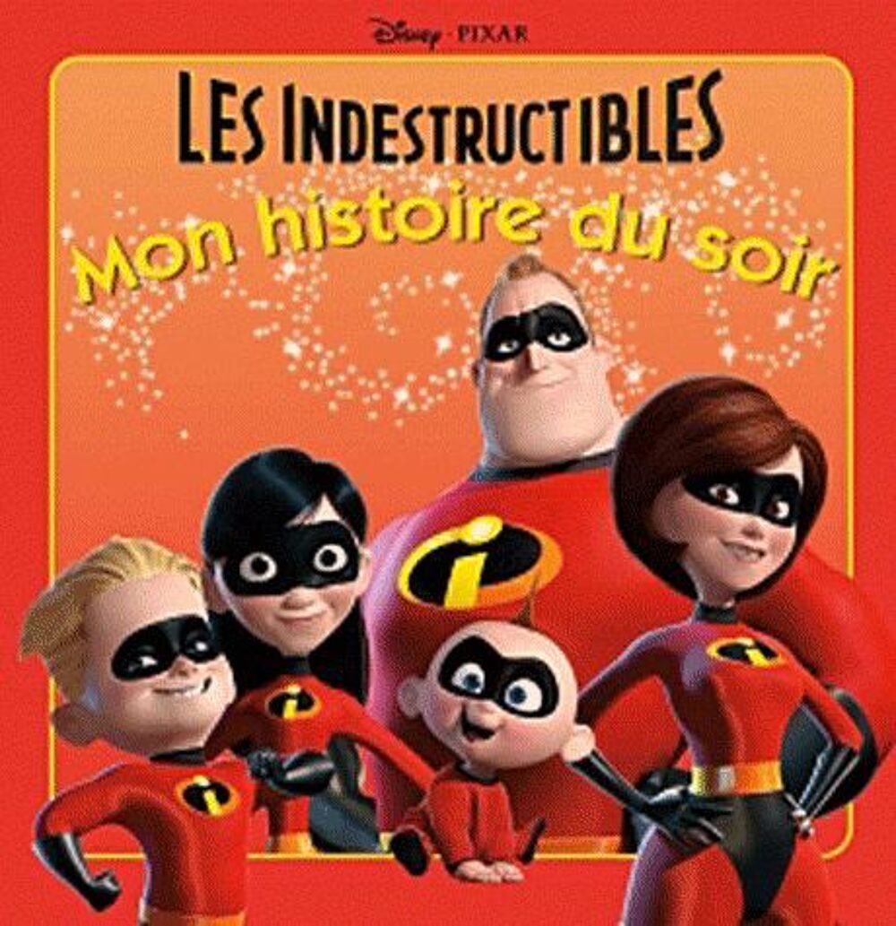 Mon histoire du soir : les indestructibles Livres et BD