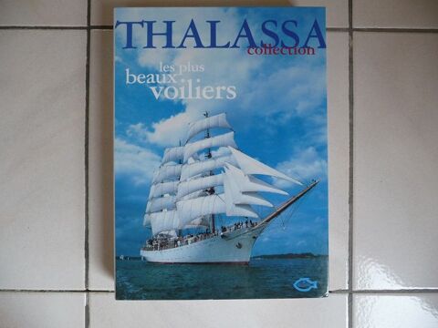 Thalassa Collection Les Plus Beaux Voiliers - NEUF 20 Celles-sur-Belle (79)