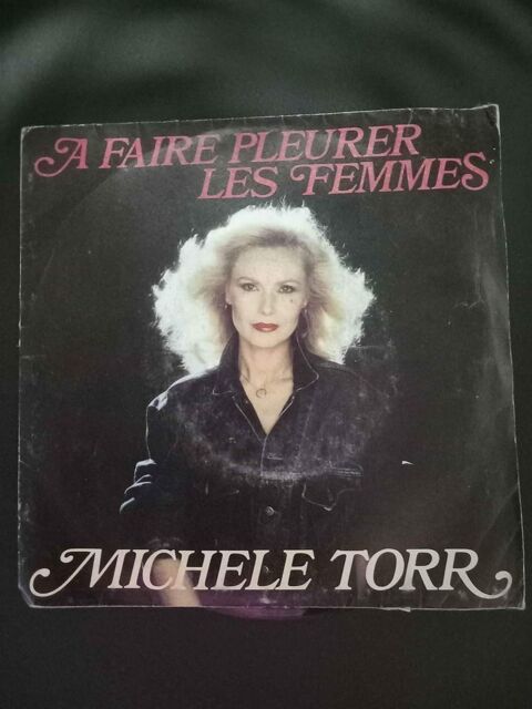 45 Tours, Michele Torr,  faire pleurer les femmes 1 La Fert-sous-Jouarre (77)