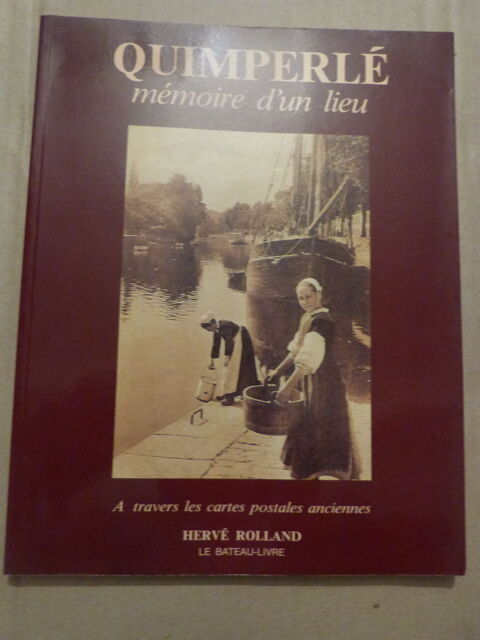 QUIMPERLE MEMOIRE D UN LIEU  livre  BRETON 10 Brest (29)