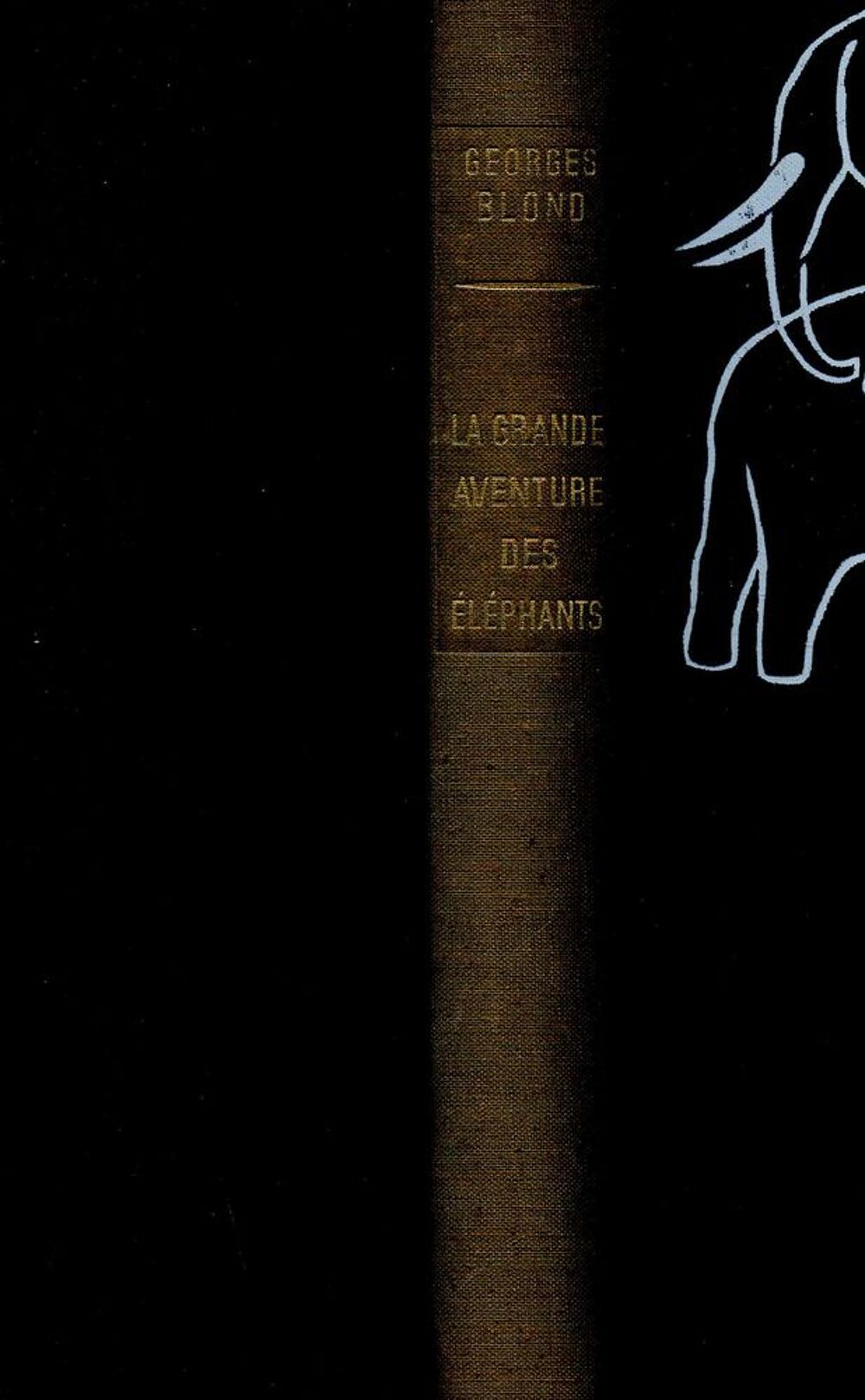 La grande aventure des &eacute;l&eacute;phants - Georges Blond, Livres et BD