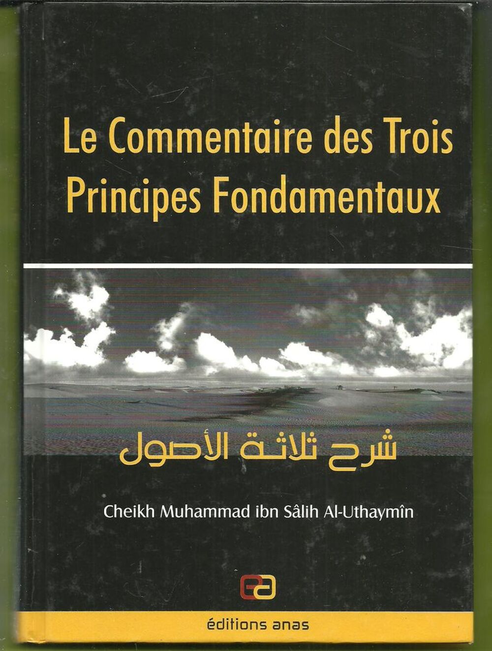 Le Commentaire des Trois Principes Fondamentaux par Cheikh M Livres et BD