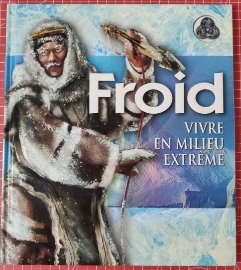 Froid - Vivre en milieu extrême 0 Bondy (93)