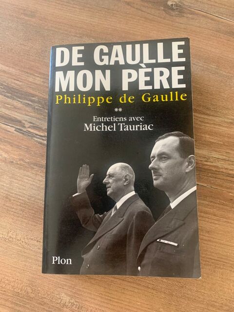 Livre     De Gaulle mon p�re      Philippe de g 4 Saleilles (66)