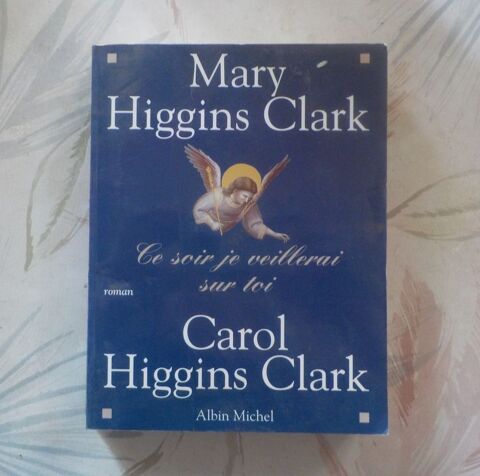 CE SOIR JE VEILLERAI SUR TOI de Mary et Carol HIGGINS CLARK 2 Bubry (56)