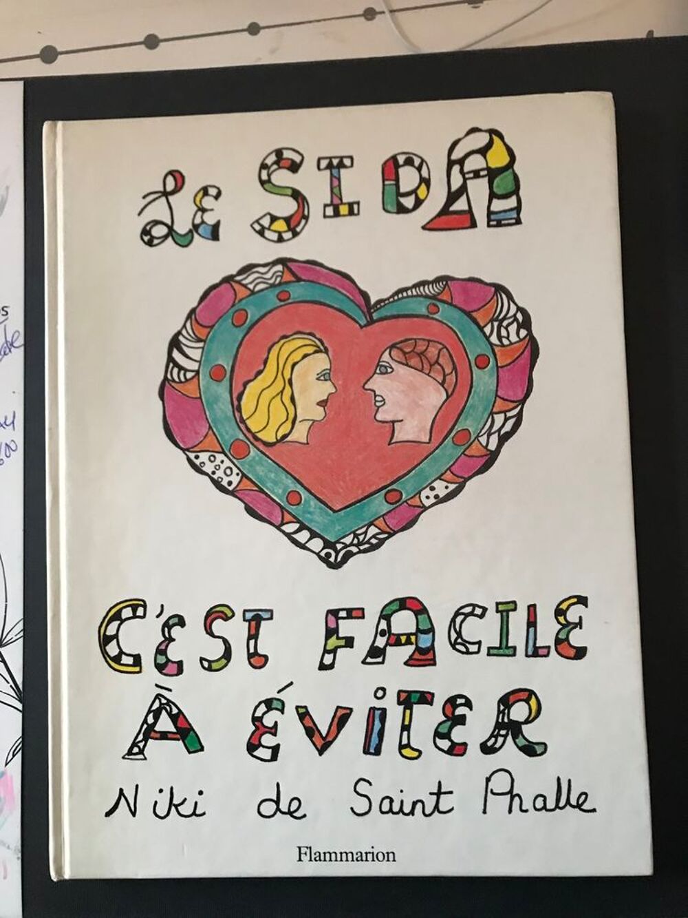 Niki de St phalle "le sida c'est facile &agrave; &eacute;viter&nbsp;" d&eacute;dicac&eacute; Livres et BD