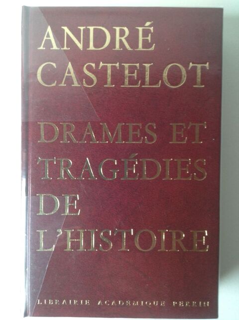 DRAMES ET TRAG�DIES DE l'HISTOIRE ANDR� CASTELOT Envoi Possi 7 Tr�gunc (29)