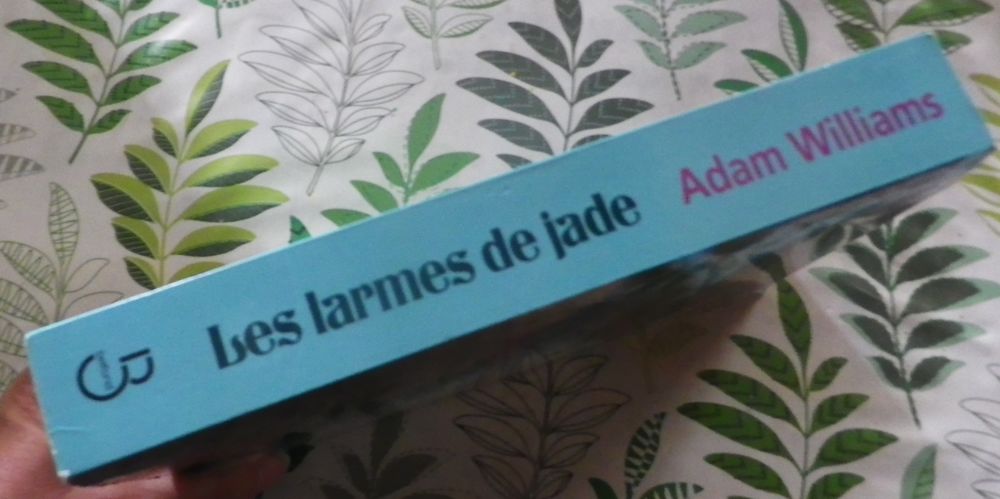 LES LARMES DE JADE de Adam WILLIAMS Ed. Belfond Livres et BD