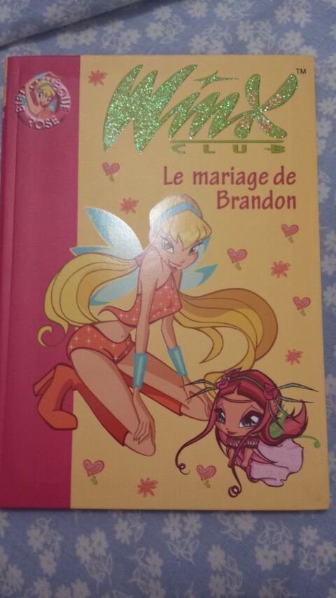 LIVRE 8 LE MARIAGE DE BRANDON N� 1538
WINX CLUB
3 Triel-sur-Seine (78)