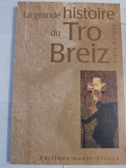 LA GRANDE HISTOIRE DU TRO BREIZ  par  ALAIN GUIGNY 7 Brest (29)
