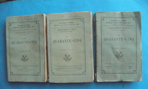 Alexandre DUMAS Quarante cinq - Calmann Lévy - 20 Montauban (82)