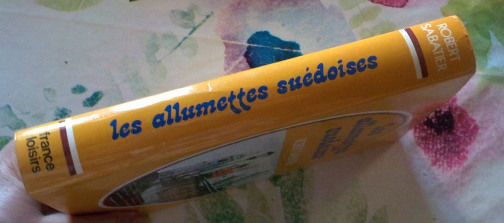 LES ALLUMETTES SUEDOISES de Robert SABATIER France Loisirs Livres et BD