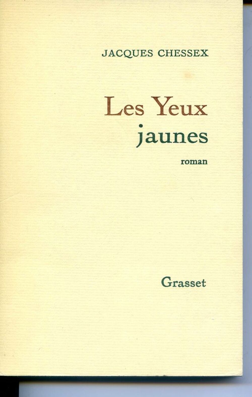 Les yeux jaunes - Jacques Chessex, Livres et BD