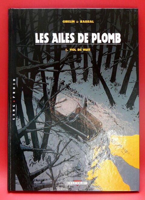 Les ailes de plomb : Vol de nuit - Gibelin - Barral 8 Argenteuil (95)