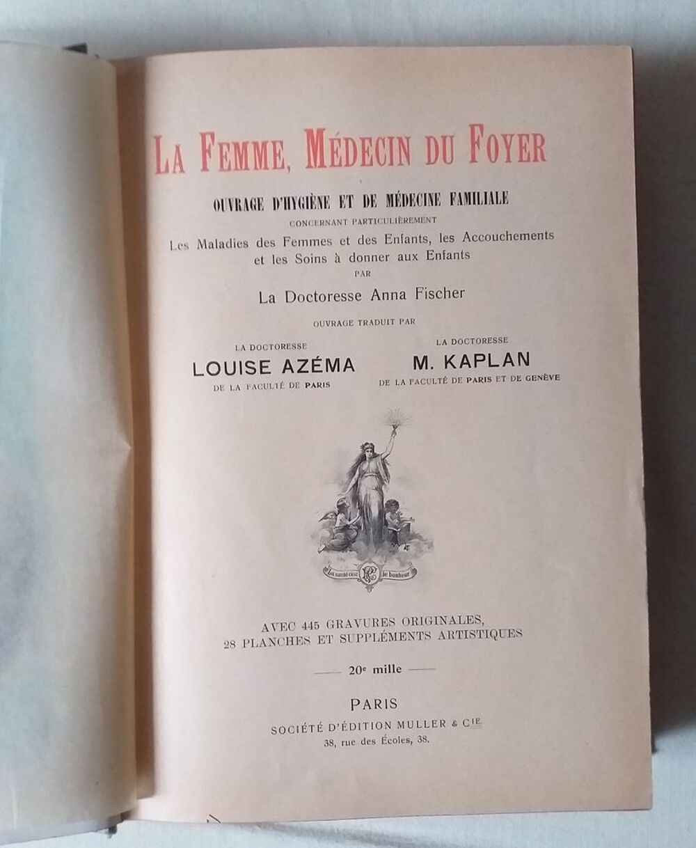 Docteur Anna FISCHER : la femme, m&eacute;decin du foyer, ouvrage d'hygi&egrave;ne et de m&eacute;decine familiale Livres et BD