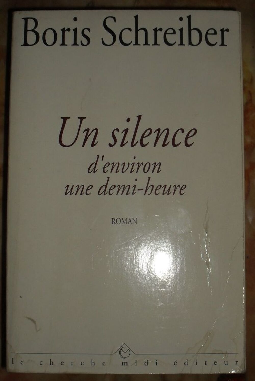 Roman &quot;UN SILENCE D'ENVIRON UNE DEMI-HEURE&quot; Livres et BD