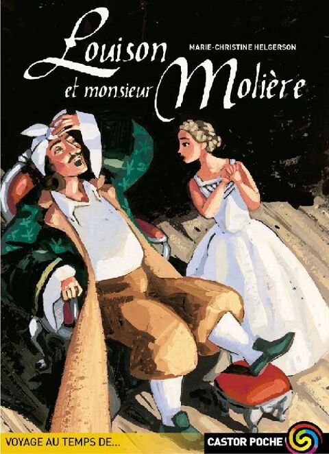 M Christine HELGERSON Louison et monsieur Molière 2 Montauban (82)