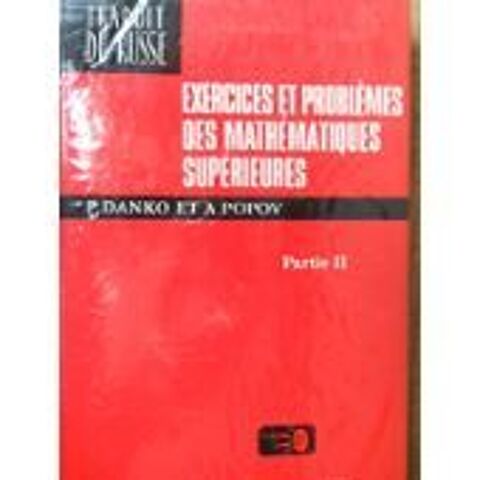 DANKO, Exercices et probl�mes des math�matiques sup�rieures 240 Rouen (76)