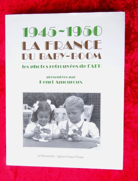1945-1950, LA FRANCE DU BABY-BOOM  AFP Amouroux Grand livre 4 Cachan (94)