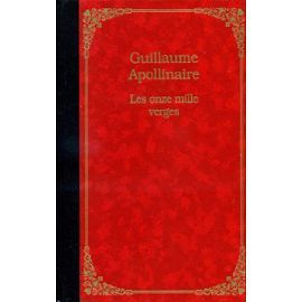 APOLLINAIRE, Les onze mille verges Livres et BD