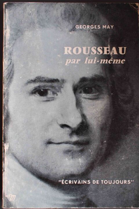 ROUSSEAU par lui-mme - Georges May, 5 Rennes (35)