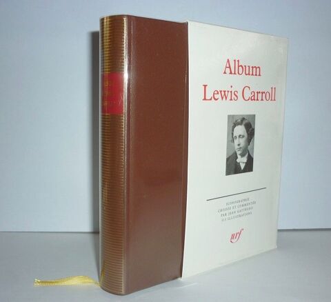 LEWIS CARROLL bibliothque de la Pliade  ALBUM  (ditions G 25 Loivre (51)