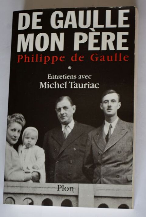De Gaulle mon pre - Philippe de Gaulle - Plon 2003 3 Roissy-en-Brie (77)
