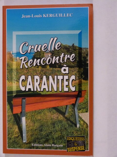 CRUELLE RENCONTRE A CARANTEC  roman policier  BRETON BARGAIN 4 Brest (29)