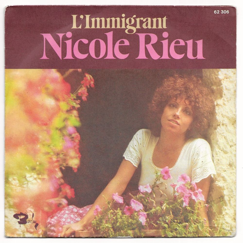NICOLE RIEU-45t- L'IMMIGRANT /IL AURAIT VOULU VOIR LA MER-76 CD et vinyles