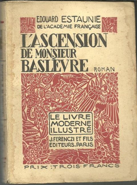 Edouard ESTAUNIE L'ascension de Monsieur BASLEVRE 4 Montauban (82)