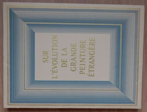 Livre : Sur l'évolution de la grande peinture Très bon état 11 Évry (91)