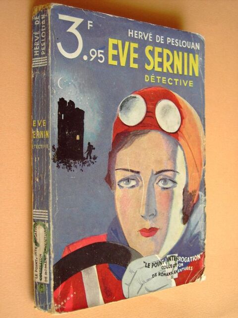 EVE SERNIN DETECTIVE (H. de Poueslan) 1932  6 Tartas (40)
