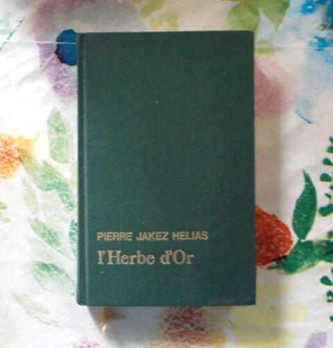 L'HERBE D'OR de Pierre Jakez HELIAS Ed. France Loisirs 2 Bubry (56)
